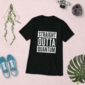 Straight Outta Quantum Short Sleeve T-shirt